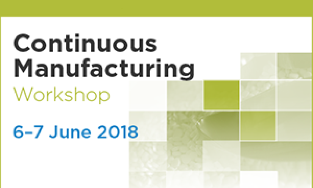 2018 ISPE Continuous Manufacturing Workshop