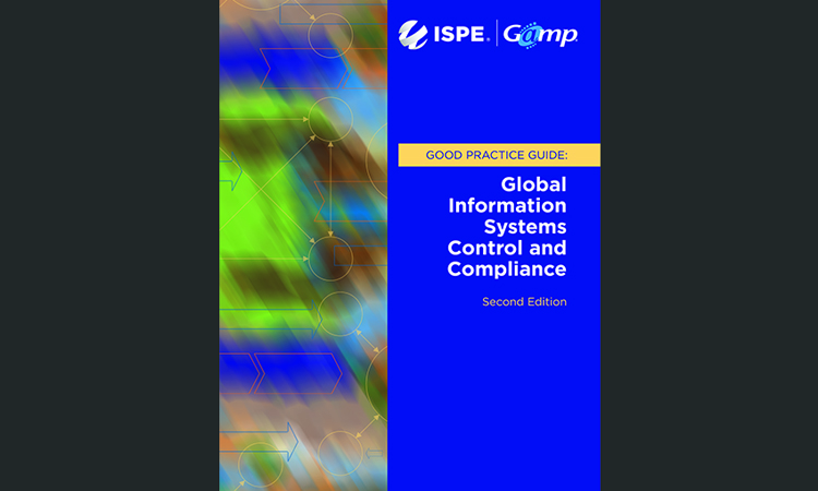 ISPE GAMP® Good Practice Guide: Global Information Systems Control and Compliance (Second Edition)