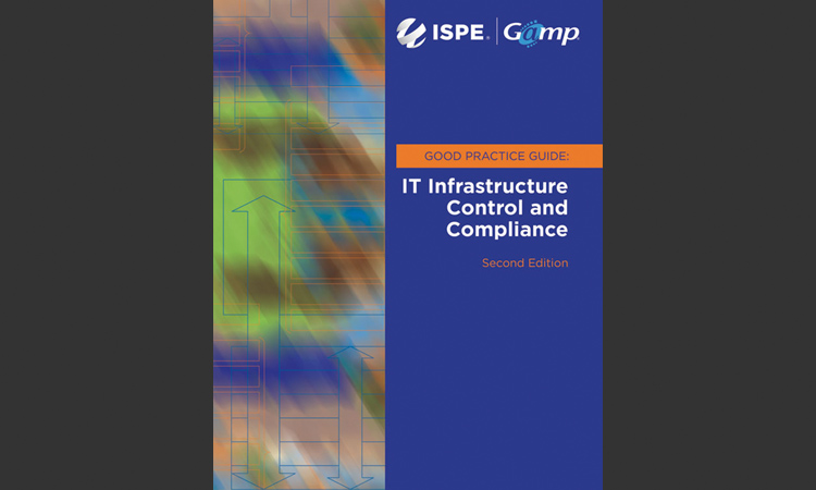 ISPE GAMP® Good Practice Guide: IT Infrastructure Control & Compliance