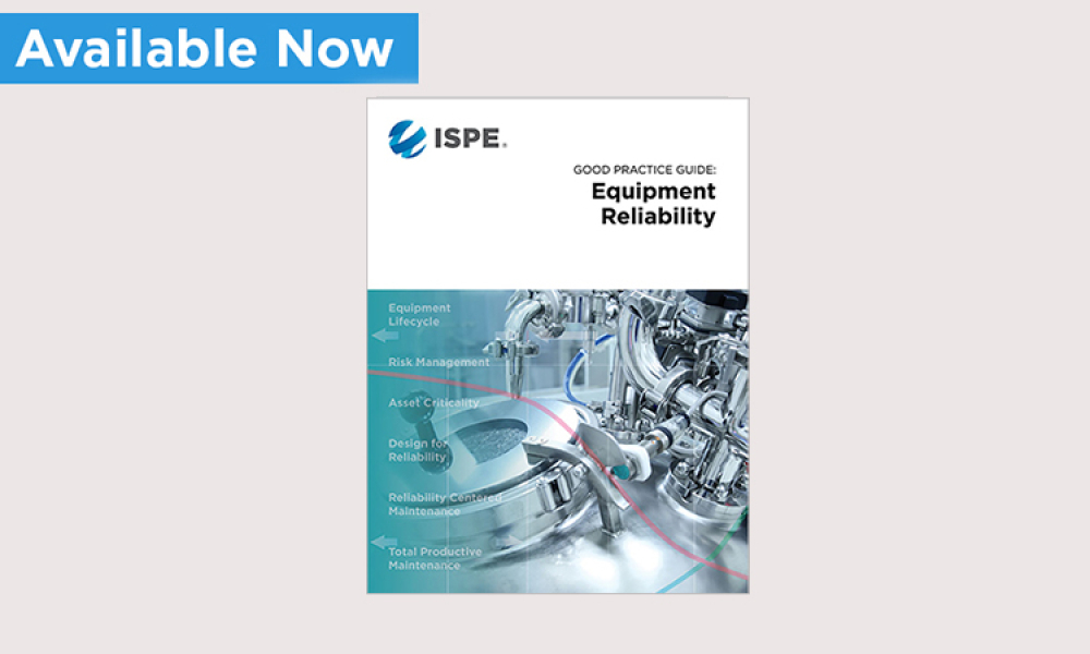 ISPE Good Practice Guide: Equipment Reliability