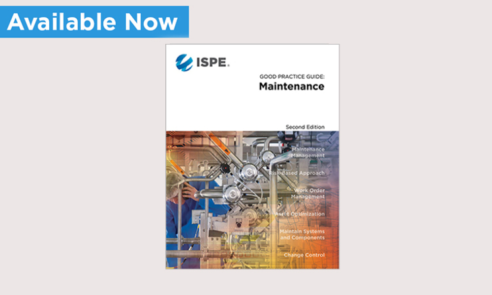 ISPE Publishes ISPE Good Practice Guide: Maintenance