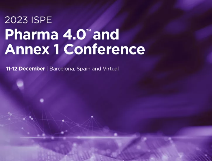 2023 ISPE Pharma 4.0™ and Annex 1 Conference